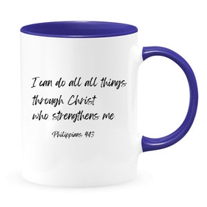 I Can Do All Things Through Christ - Coffee Mug, White Two Tone, Philippians 4:13 Bible Scripture Coffee Mug