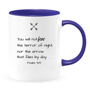 You Will Not Fear Coffee Mug - White Two Tone Mug, Psalm 91:5  Bible Scripture Coffee Mug, Christian Mug, Inspiration Mug