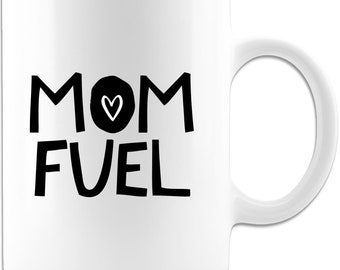 Mom Fuel Coffee Mug, Beautiful Quality Premium Gift