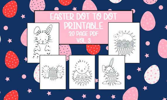 Printable Easter Dot to Dot Worksheets  Vol 3  20 Pages