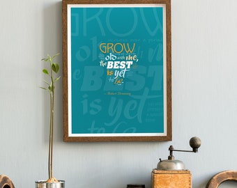Inspirational Print/Postcard - Robert Browning quote, Grow old with me, the best is yet to be - wall decor, wall prints, quote print