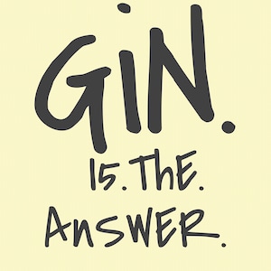 Outdoor sign - Gin Is The  Answer garden/bar/mancave signs - signs, wall hangings, outdoor signs, home decor