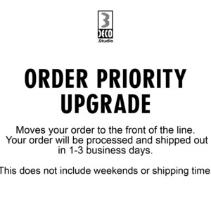 PRIORITY ORDER - Processing time upgrade to 1-3 business days - excluding shipping time