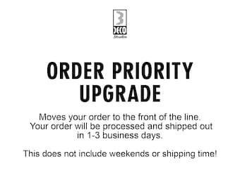 PRIORITY ORDER - Processing time upgrade to 1-3 business days - excluding shipping time