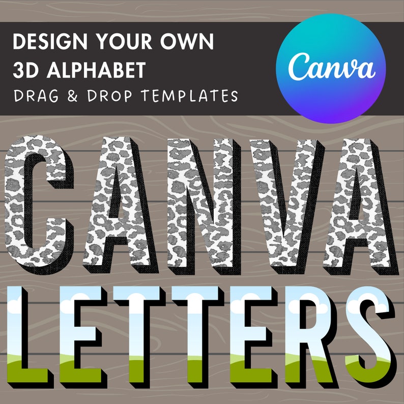 May include: Design your own 3D alphabet with drag and drop templates. Canva Letters features a leopard print design with black outlines.