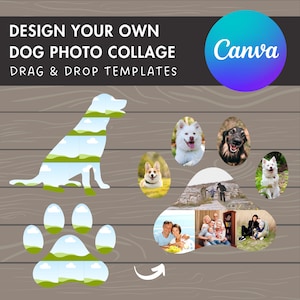 Op de afbeelding: Een digitale collage-sjabloon voor het maken van een hondenfotocollage. De sjabloon bevat een hondensilhouet met een voetafdruk en verschillende fotovakken. De tekst "Design Your Own Dog Photo Collage" en "Drag & Drop Templates" wordt boven de sjabloon weergegeven. Het Canva-logo bevindt zich in de rechterbovenhoek.