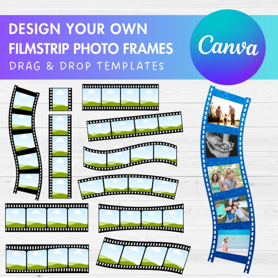 Design Your Own Photo Strip Film Canva Frames, Picture Frame Canva Templates, Drag and Drop Photo, Editable Image Collage, Retro Photo Booth