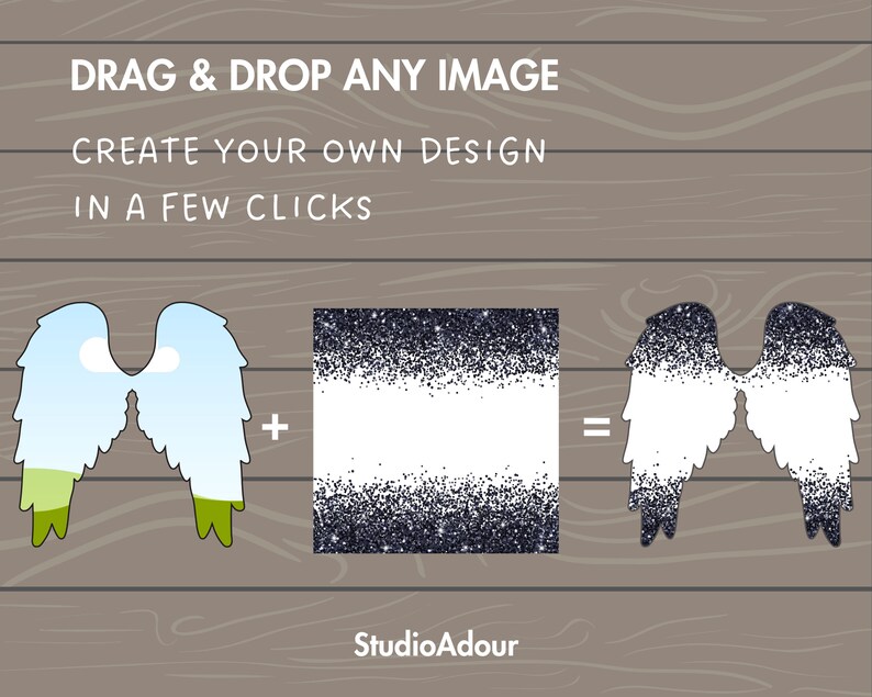 May include: A graphic illustration showing how to create a custom design by dragging and dropping an image onto a pair of angel wings. The text reads "DRAG & DROP ANY IMAGE CREATE YOUR OWN DESIGN IN A FEW CLICKS".