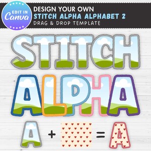 May include: A graphic design template featuring the words "STITCH ALPHA" in a whimsical, stitched-style font. The letters are filled with sky and landscape imagery. The design includes an "A" with a heart pattern.