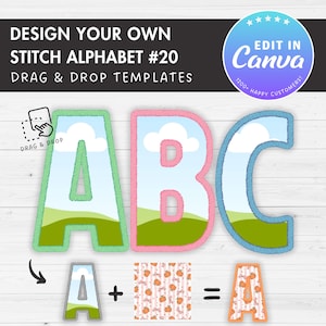 May include: A graphic featuring the letters "ABC" in a stitched alphabet design. The letters are filled with a landscape scene and outlined in green, pink, and blue. The image includes the text "DESIGN YOUR OWN STITCH ALPHABET #20" and "DRAG & DROP TEMPLATES".