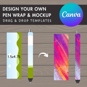 May include: Design your own pen wrap and mockup with drag and drop templates. The image shows a pen with a green, white, and blue design, and a pen with a pink, purple, and yellow design. The text "Canva" is visible in the upper right corner of the image.
