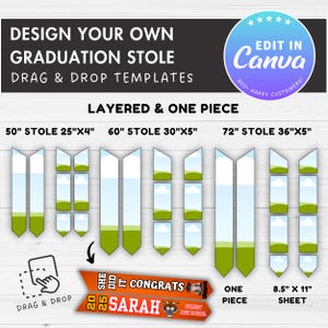 May include: A graphic design for graduation stoles with drag and drop templates. The design includes stoles of various sizes: 50" x 4", 60" x 5", and 72" x 5". The image also features a graduation sash design with the text "Congrats Sarah".