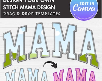 Design Your Own Stitch Mama Canva Frame, Faux Embroidery Mama Canva Template, Drag and Drop, Sublimation Design, Mother's Day, Mama Varsity