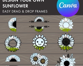 Design Your Own Sunflower Canva Frames, Sunflower Template, Drag and Drop Canva Frames Bundle, Sunflower Clipart, Flower Canva Stickers