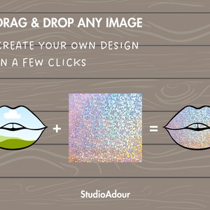 K&ouml;nnte beinhalten: Eine Grafik, die zeigt, wie man ein individuelles Design erstellt, indem man ein Bild auf ein Paar Lippen zieht und ablegt. Der Text lautet "DRAG & DROP ANY IMAGE CREATE YOUR OWN DESIGN IN A FEW CLICKS". Das Bild zeigt ein Paar Lippen mit einer Landschaft im Inneren, ein Pluszeichen, ein Quadrat aus schimmerndem Glitzer, ein Gleichheitszeichen und ein Paar Lippen mit schimmerndem Glitzer.