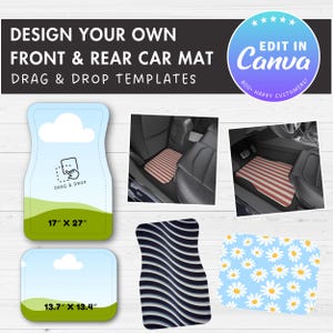 May include: A set of customizable car mat templates for the front and rear of a car. The templates are 17 inches by 27 inches and 13.7 inches by 13.4 inches. The templates feature a cloud design with a drag and drop area for adding images or text. The text "Edit in Canva" is also included in the image.