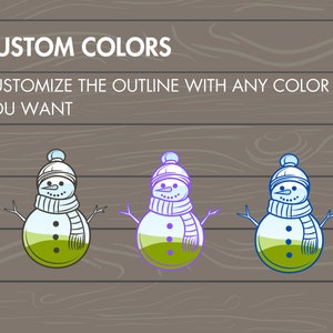 May include: Three cartoon snowmen with different colored outlines. The snowmen are on a woodgrain background. The text "CUSTOM COLORS" and "CUSTOMIZE THE OUTLINE WITH ANY COLOR YOU WANT" is at the top of the image.