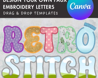 Design Your Own Faux Embroidery Letters, Retro Letters, Groovy Canva Letters, Stitch Alphabet Canva Template, Drag and Drop, Canva Frames