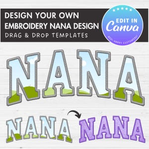 Op de afbeelding: Borduurpatroon voor het woord "NANA" met een achtergrond van blauwe lucht en groene heuvels. Het ontwerp is verkrijgbaar in twee kleurvariaties: lichtblauw en paars. De tekst "EDIT IN CANVA" is ook in de afbeelding opgenomen.