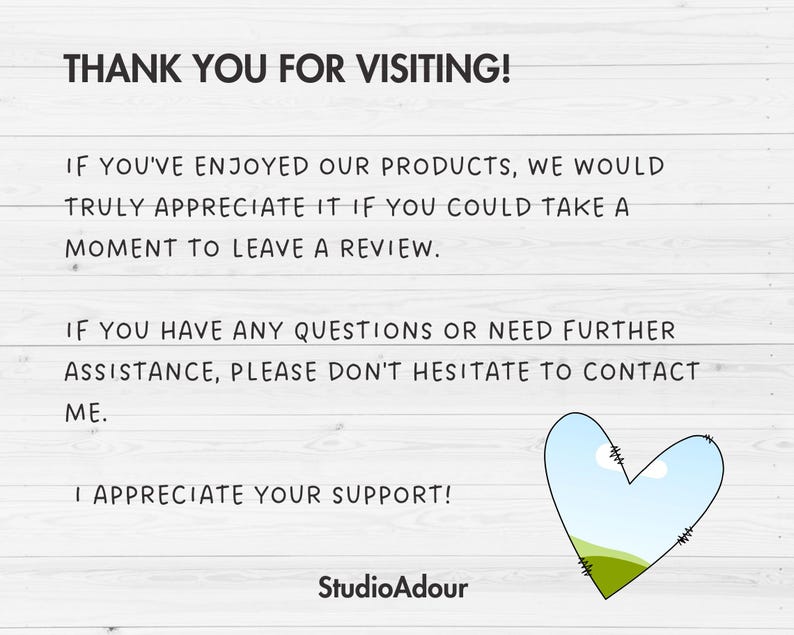 May include: Thank you for visiting! If you've enjoyed our products, we would truly appreciate it if you could take a moment to leave a review. If you have any questions or need further assistance, please don't hesitate to contact me. I appreciate your support! StudioAdour