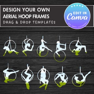 May include: Twelve digital templates for aerial hoop frames featuring a silhouette of a person in various poses. The templates are designed to be edited in Canva and are available for download. The text "EDIT IN Canva" is displayed in a red circle with white stars.