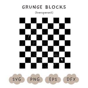 May include: Black and white checkered pattern with a grunge texture. The pattern is made up of squares. The image is labeled "GRUNGE BLOCKS (transparent)" and includes the file formats SVG, PNG, EPS, and DFX.