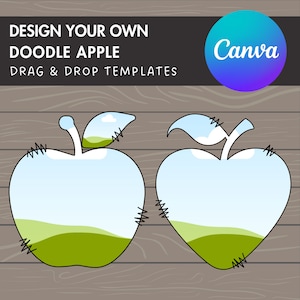 May include: Two doodle apple templates with a sky and grass background. The text "Design Your Own Doodle Apple" and "Drag & Drop Templates" is at the top of the image. The text "Canva" is in a circle at the top right of the image.