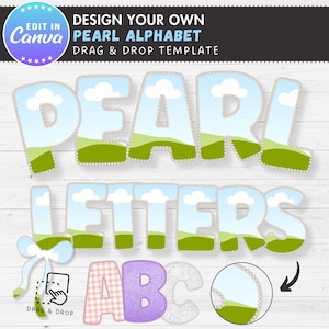 Könnte beinhalten: Eine digitale Designvorlage mit den Worten "PEARL ALPHABET LETTERS" in einem verspielten Stil. Die Buchstaben sind mit einer Landschaftsszene aus blauem Himmel, weißen Wolken und grünen Hügeln gefüllt. Das Design enthält den Text "DESIGN YOUR OWN" und "DRAG & DROP TEMPLATE".