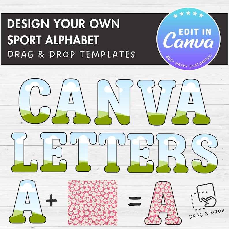 May include: A graphic promoting "Design Your Own Sport Alphabet" templates. The image features the word "CANVA LETTERS" in a bold, outlined font with a landscape design inside. It also shows how to customize letters using a drag and drop method.