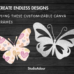 Może przedstawiać: Dwa ramki w kształcie motyla, jedna z r&oacute;żowym tłem i wzorem kolorowych serc, druga z srebrnym połyskiem. Tekst "CREATE ENDLESS DESIGNS USING THESE CUSTOMIZABLE CANVA FRAMES" znajduje się nad motylami.