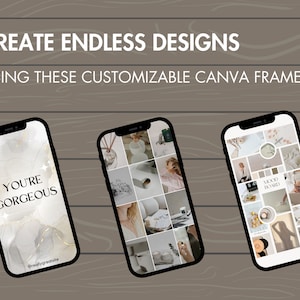 Pode incluir: Tr&ecirc;s maquetes de tela de telefone mostrando molduras Canva personaliz&aacute;veis. A primeira moldura apresenta um fundo de m&aacute;rmore com detalhes dourados e o texto "You're Gorgeous". A segunda moldura &eacute; uma colagem de 16 imagens em um layout de grade. A terceira moldura &eacute; uma colagem de 16 imagens em um layout de grade com o texto "Mood Board".