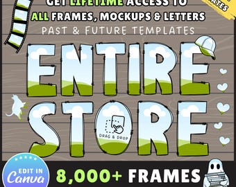 Entire Store, Canva Frames Bundle, Editable Canva Templates, Design Elements, Drag and Drop, Canva Mockups, Letters & Alphabets, Sublimation