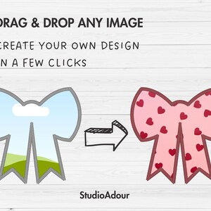 K&ouml;nnte beinhalten: Ein Bild mit einem Schleifendesign, eines mit hellblauem Hintergrund und das andere rosa mit roten Herzen. Der Text lautet "DRAG & DROP ANY IMAGE CREATE YOUR OWN DESIGN IN A FEW CLICKS". Das StudioAdour-Logo befindet sich unten.