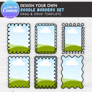May include: A set of six doodle border templates with a sky and landscape design. Each frame has a unique black border, with a blue sky, white cloud, and green landscape. The text at the top reads "DESIGN YOUR OWN DOODLE BORDERS SET".