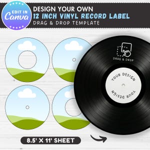 May include: A black vinyl record with a white label that says "YOUR DESIGN". The image also shows four circular templates with a sky and landscape design, and the text "DESIGN YOUR OWN 12 INCH VINYL RECORD LABEL". The sheet size is 8.5 x 11 inches.