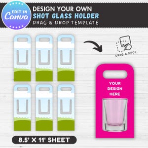 Op de afbeelding: Een sjabloon voor een shotglashouderontwerp, met een roze houder met een shotglaasje en de tekst "YOUR DESIGN HERE". Het ontwerp bevat zes bladwijzerachtige sjablonen met een lucht- en grasontwerp en de tekst "DESIGN YOUR OWN SHOT GLASS HOLDER."