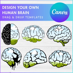 May include: Six different outline illustrations of a human brain, each with a different design. The brain outlines are filled with a blue sky and green grass design. The text "DESIGN YOUR OWN HUMAN BRAIN DRAG & DROP TEMPLATES" is at the top of the image. The text "Canva" is in a circle at the top right of the image.
