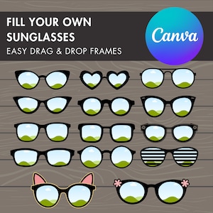 Puede incluir: Un conjunto de 10 marcos de gafas de sol diferentes con un fondo de veta de madera. El texto "FILL YOUR OWN SUNGLASSES" y "EASY DRAG & DROP FRAMES" está en la parte superior de la imagen. El texto "Canva" está en un círculo morado y azul en la parte superior derecha de la imagen.