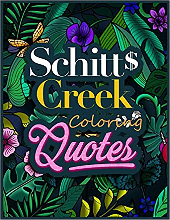 Schitts Creek Coloring Quotes Fantastic Gift for Schitty and Etsy