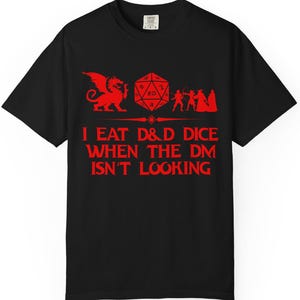 DnD Comfort Colors T-Shirt,  I Eat Dice Shirt, Dungeons & Dragons Gift, DnD Gamer Top, Funny RPG Clothing