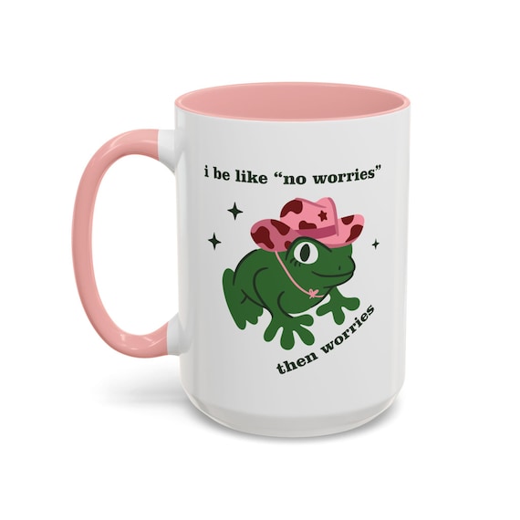 Cowboy Frog Anxiety Mug, No Worries Then Worries Cup, Funny Overthinking Meme Gift, Frog Coffee Mug, Anxious Humor Cup