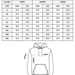 May include: Size chart for a hoodie with measurements in inches and centimeters for chest, length, and sleeve. The chart shows sizes from S to 5XL.