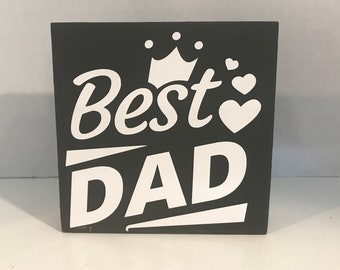 Fathers Day Gift, Dad Appreciation, Dad Sign, Best Dad Sign,  Birthday Gift, Dad Office Sign