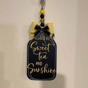 Chalkboard Mason Jar Sign, Raised on Sweet Tea and Sunshine, Fun Chalkboard Sign Wall Hanger