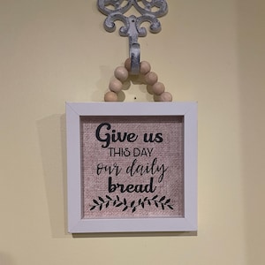 Offrez-nous ce jour notre pain quotidien Panneau suspendu, panneau religieux encadré, panneau religieux, panneau en bois suspendu