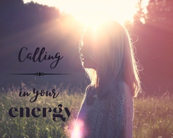 Calling In Your Energy Meditation