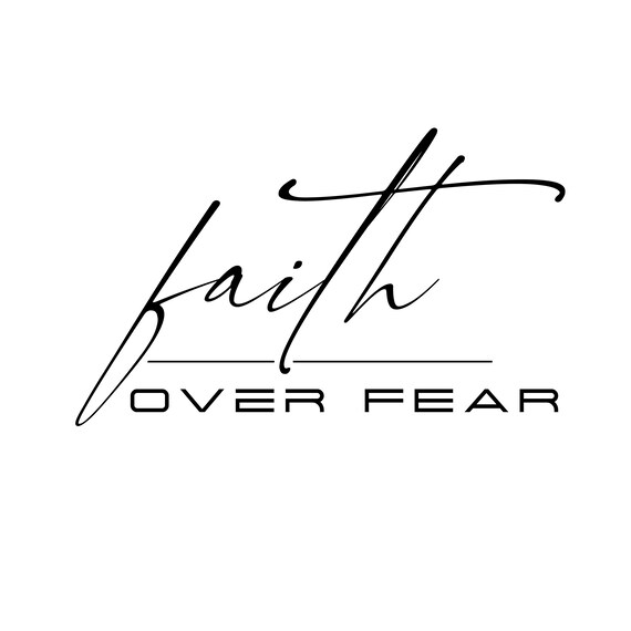 Faith Over Fear SVG PDF Ai Silhouette Studio Document - Etsy