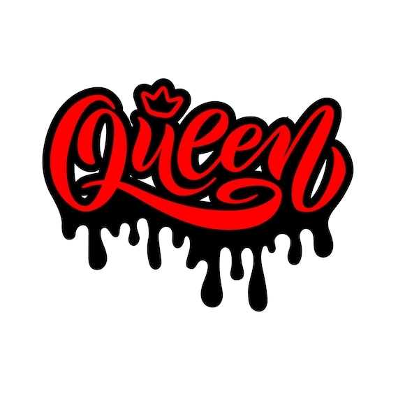 Drip Black - Queen, Etsy SVG, PNG PDF, Queen, Queen African Queen,