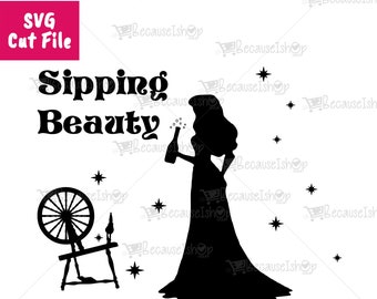 Sipping Beauty, Princess, fairytale, Wine Loving, Print, Humor, wall art, Downloadable Cut File, Svg files for Cricut, Png, Dxf,SVG File