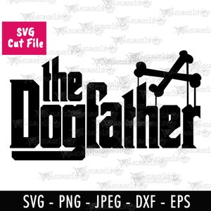 Hundevater, Vater, Mafia, Hund Dad, Liebe, digital, Cricut, EPS-Datei, herunterladbare Schnittdatei, SVG-Dateien für Cricut, Png, Dxf, SVG-Datei